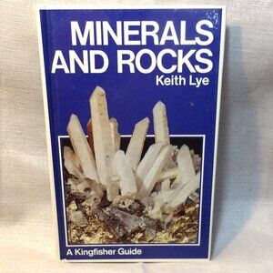 ~~~ Minerals and Rocks ~~~ Keith Lye